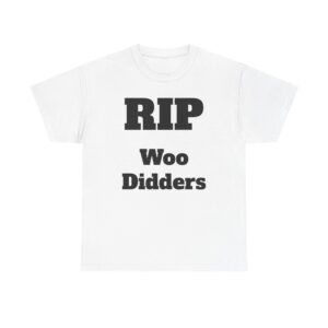 RIP Woo Didders T-Shirt